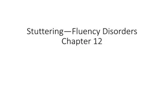 Stuttering and Fluency Disorders