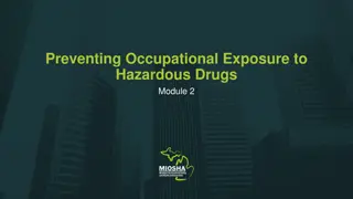 Preventing Occupational Exposure to Hazardous Drugs: Module 2 Overview