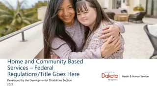 Understanding Home and Community Based Services Federal Regulations