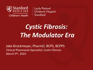 Cystic Fibrosis:The Modulator Era