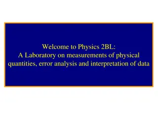 Physics 2BL Laboratory: Measurements, Error Analysis & Data Interpretation