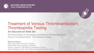 Guidelines for Thrombophilia Testing in Venous Thromboembolism Management