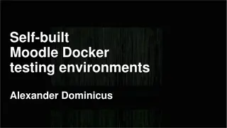 Guide to Self-built Moodle Docker Testing Environments by Alexander Dominicus