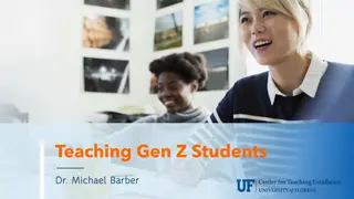 Understanding and Teaching Generation Z Students: Strategies and Insights
