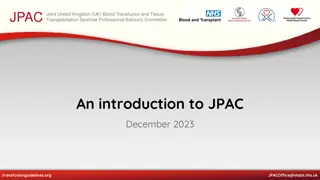 Overview of JPAC: United Kingdom Blood Transfusion and Tissue Transplantation Services