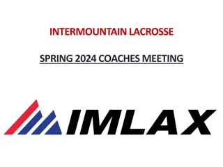 Intermountain Lacrosse Spring 2024 Coaches Meeting Highlights