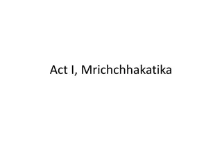 Act I: Depositing of the Ornament in Mrichchhakatika