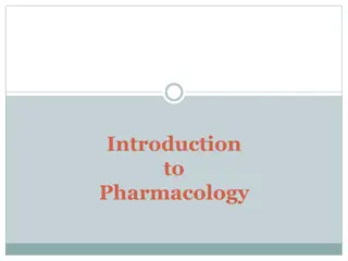 Historical Development and Principles of Pharmacology