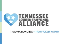 Trauma Bonding in Trafficked Youth