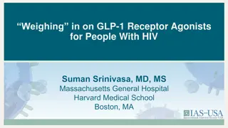 GLP-1 Receptor Agonists in HIV: Addressing Weight Gain Challenges