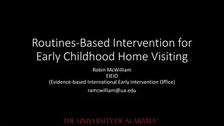 Routines-Based Intervention for Early Childhood Home Visiting
