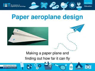 Paper Plane Design and Flight Test