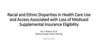 Racial and Ethnic Disparities in Health Care Utilization and Access