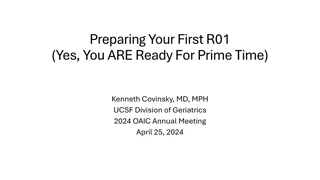 Preparing Your First R01  (Yes, You ARE Ready For Prime Time)