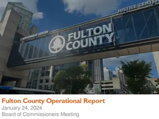 Fulton County Operational Report Summary - January 24, 2024