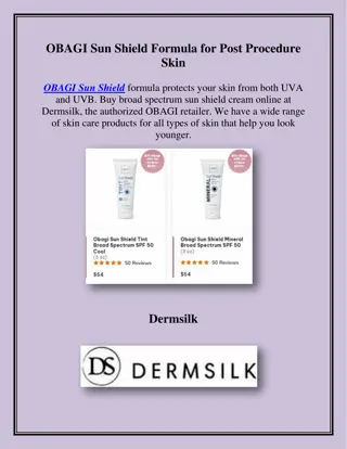 OBAGI Sun Shield Formula for Post Procedure Skin, dermsilk