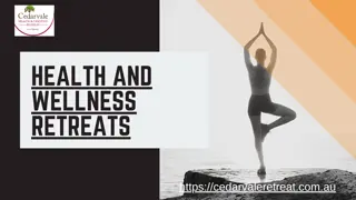 Health and wellness retreats