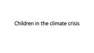 Children in the Climate Crisis