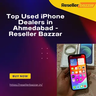 Top Used iPhone Dealers in Ahmedabad - Reseller Bazzar