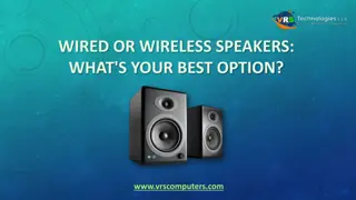 What's Your Best Option among Wired or Wireless Speakers?