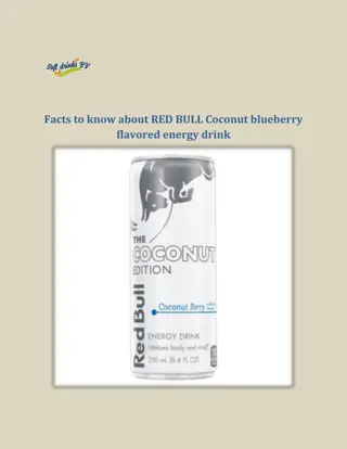 Facts to know about RED BULL Coconut blueberry flavored energy drink