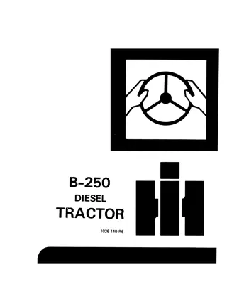 Case IH B-250 Diesel Tractor Operator’s Manual Instant Download (Publication No.1026140R6)