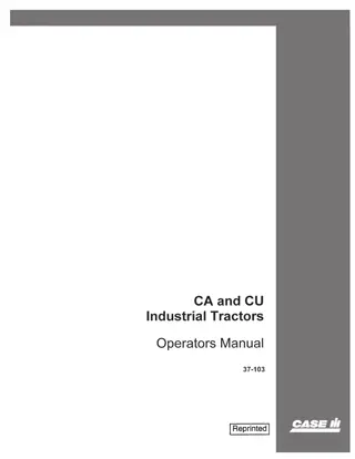 Case IH CA and CU Industrial Tractors Operator’s Manual Instant Download (Publication No.37-103)