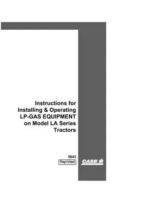 Case IH Instructions for Installing & Operating LP-GAS Equipment on Model LA Series Tractors Operator’s Manual Instant Download (Publication No.5643)