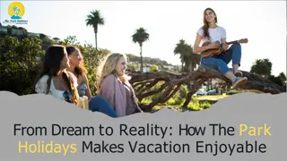 From Dream to Reality How The Park Holidays Makes Vacation Enjoyable