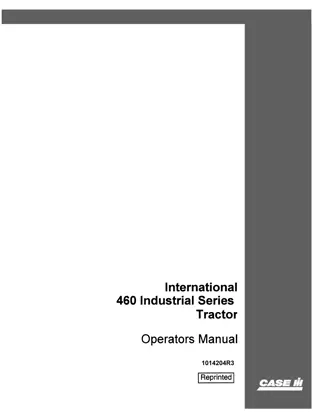 Case IH International 460 Industrial Series Tractor Operator’s Manual Instant Download (Publication No.1014204R3)