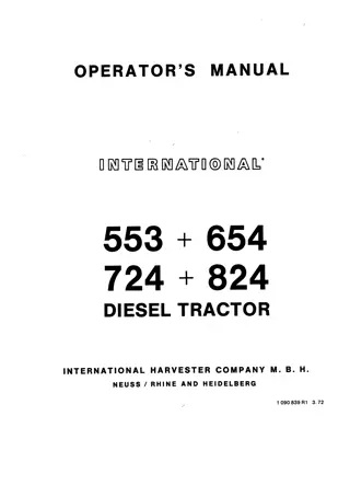 Case IH International 553 654 724 824 Diesel Tractor Operator’s Manual Instant Download (Publication No.1090839R1)