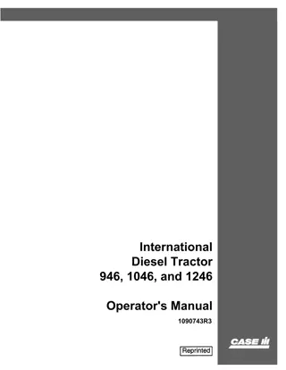 Case IH International 946 1046 and 1246 Diesel Tractor Operator’s Manual Instant Download (Publication No.1090743R3)