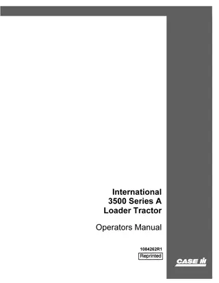 Case IH International 3500 Series A Loader Tractor Operator’s Manual Instant Download (Publication No.1084262R1)