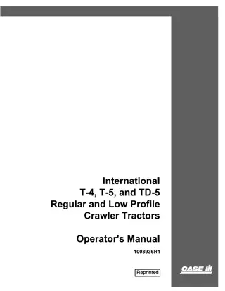 Case IH International T-4 T-5 and TD-5 Regular and Low Profile Crawler Tractors Operator’s Manual Instant Download (Publication No.1003936R1)