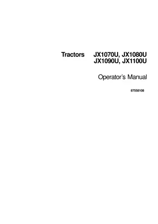 Case IH JX1070U JX1080U JX1090U JX1100U Tractors Operator’s Manual Instant Download (Publication No.87558108)