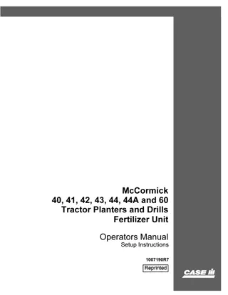 Case IH McCormick 40 41 42 43 44 44A and 60 Tractor Planters and Drills Fertilizer Unit Operator’s Manual Instant Download (Publication No.1007190R7)