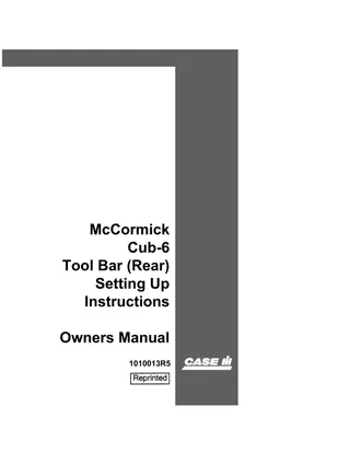 Case IH McCormick Cub-6 Tool Bar (Rear) Setting Up Instructions Operator’s Manual Instant Download (Publication No.1010013R5)