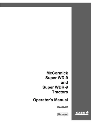 Case IH McCormick Super WD-9 and Super WDR-9 Tractors Operator’s Manual Instant Download (Publication No.1004314R3)