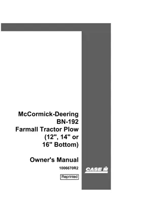 Case IH McCormick-Deering BN-192 Farmall Tractor Plow (12’’ 14’’ or 16’’ Bottom) Operator’s Manual Instant Download (Publication No.1006670R2)