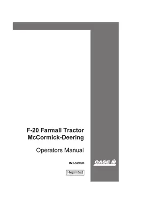 Case IH McCormick-Deering F-20 Farmall Tractor Operator’s Manual Instant Download (Publication No.INT-5205B)