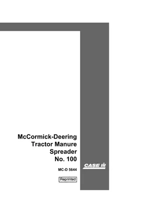 Case IH McCormick-Deering Tractor Manure Spreader No. 100 Operator’s Manual Instant Download (Publication No.MC-D 5644)