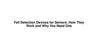 Fall Detection Devices for Seniors How They Work and Why You Need One
