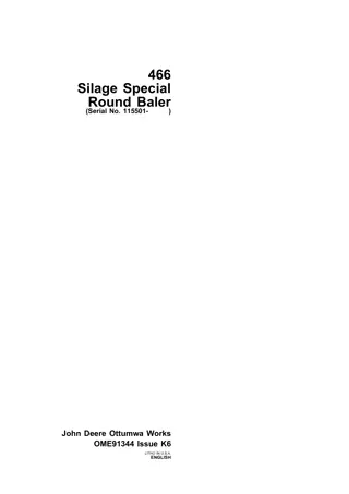 John Deere 466 Silage Special Round Baler (Serial No.115501-) Operator’s Manual Instant Download (Publication No.OME91344)