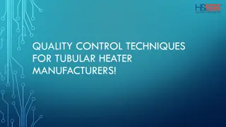 The Role of Quality Control in Tubular Heater Manufacturing Success
