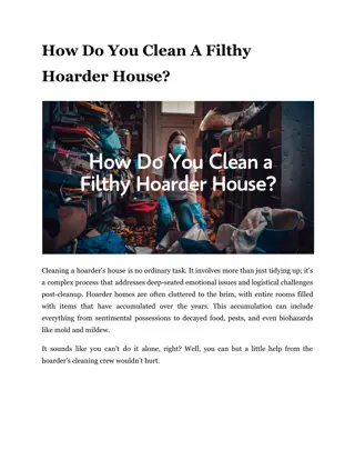 How Do You Clean A Filthy Hoarder House?