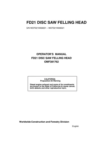 John Deere FD21 Disc Saw Felling Head (SNWCFD21X006001-WCFD21X006021) Operator’s Manual Instant Download (Publication No.OMF381762)