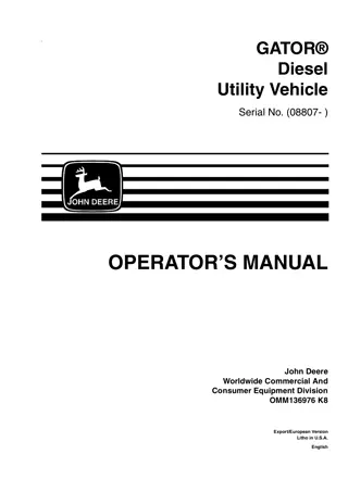 John Deere Gator Diesel Utility Vehicle (Serial No.08807-) Operator’s Manual Instant Download (Publication No.OMM136976)