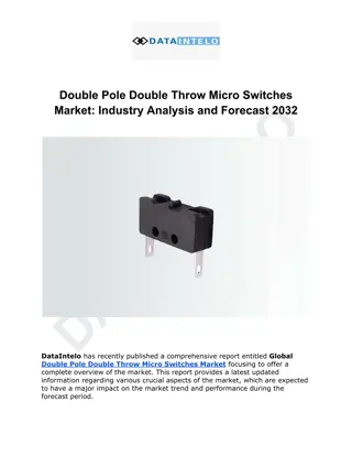 Double Pole Double Throw Micro Switches Market Industry Analysis and Forecast 2032