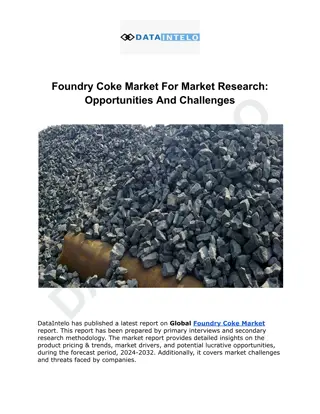 Foundry Coke Market For Market Research Opportunities And Challenges