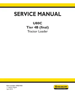 New Holland U80C Tier 4B (final) Tractor Loader Service Repair Manual Instant Download